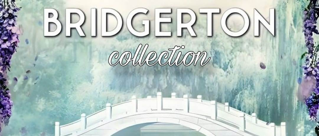 BRIDGERTON COLLECTION